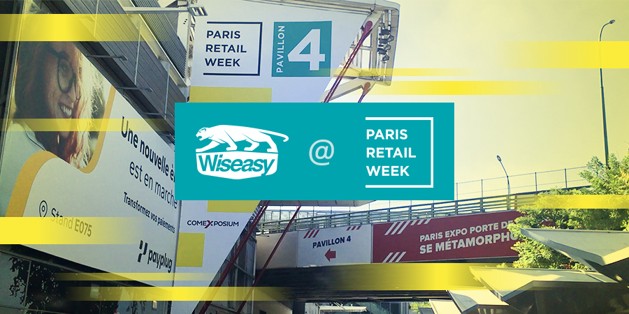 Wiseasy 亮相2022巴黎零售展，助力欧洲合作伙伴数字化升级！