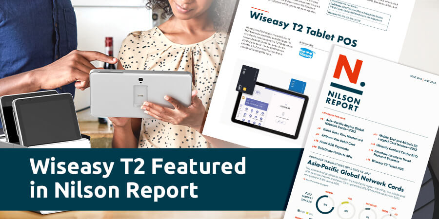 Le Nilson Report présente Wiseasy T2 dans son dernier numéro