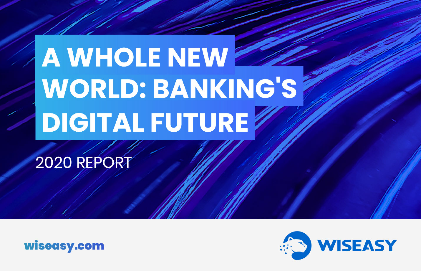 A Whole New World: Banking’s Digital Future