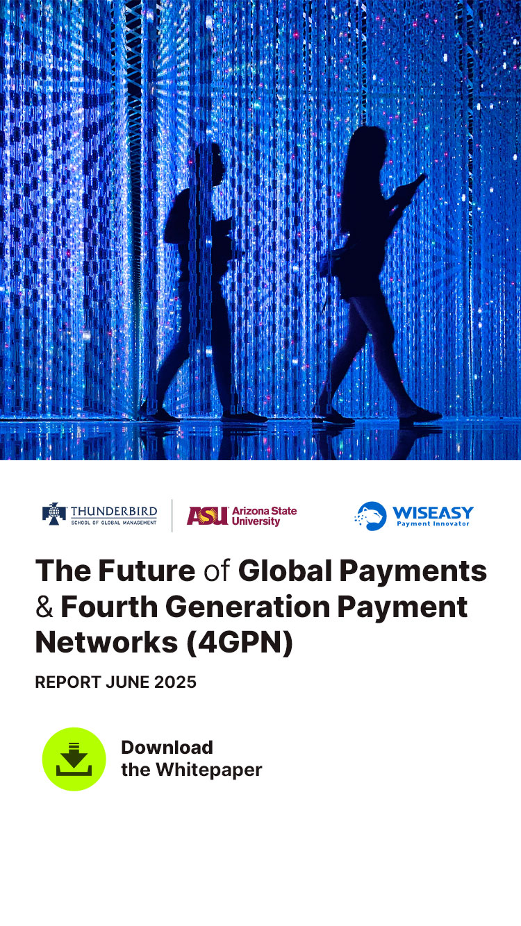 The Future of Global Payments & Fourth Generation Payment Networks (4GPN)