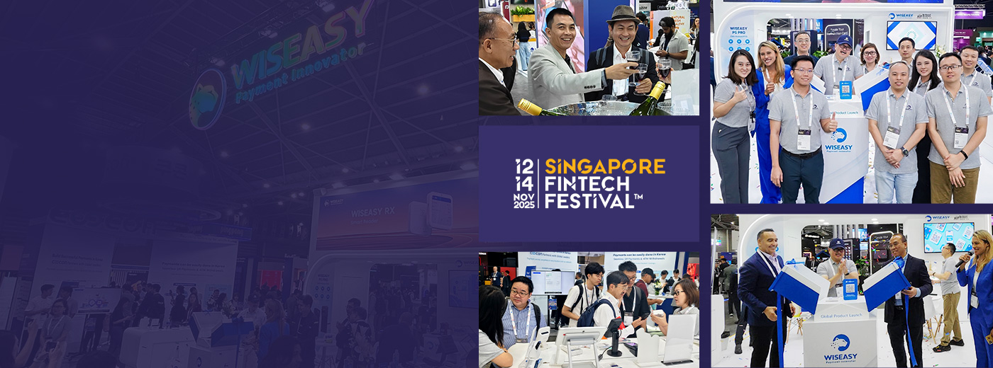 Wiseasy Showcases Three Breakthrough Payment Solutions at SFF 2025 