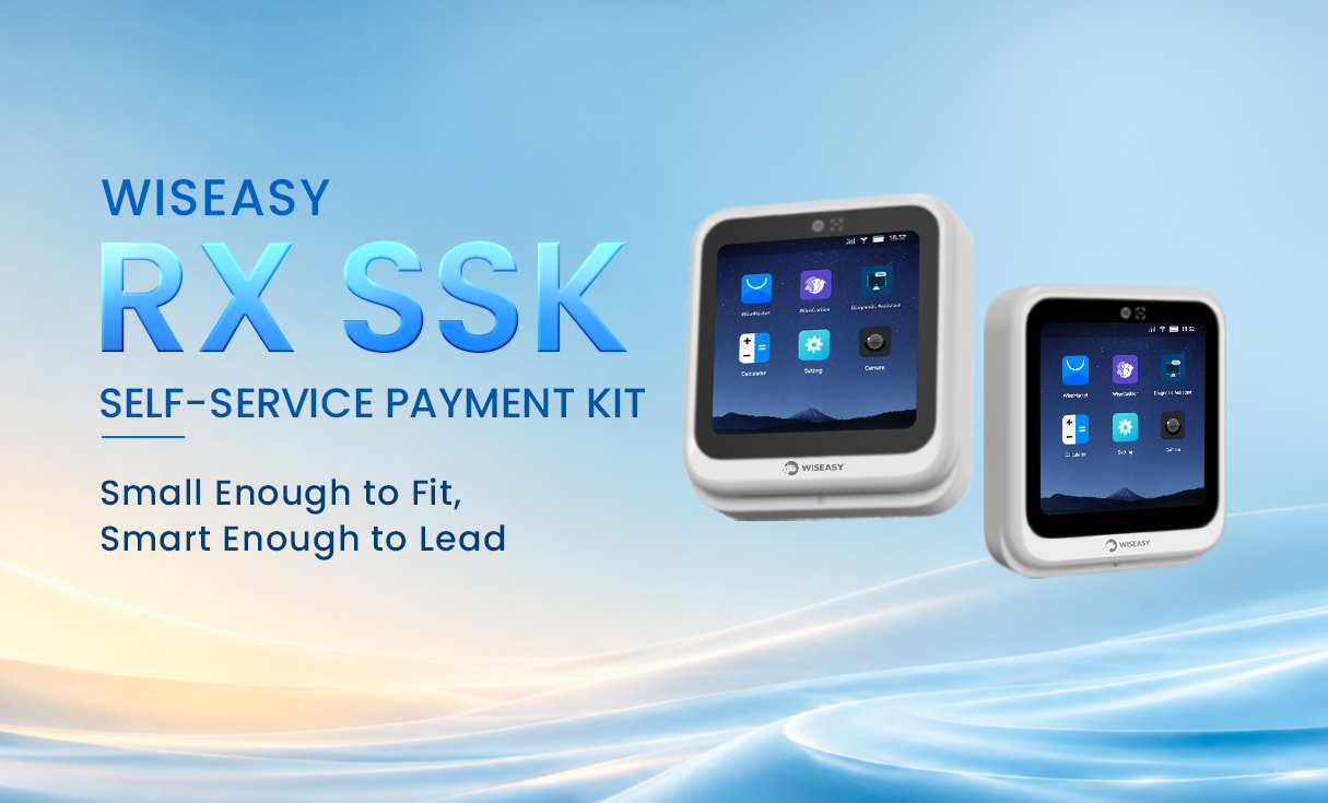 Wiseasy Unveils RX SSK Globally at Seamless Middle East 2026, Advancing Unattended Payments
